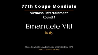 Emanuele Viti  Italy  Coupe Mondiale Virtuoso Entertainment 2024  Round 1 [upl. by Blinny628]