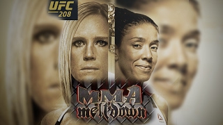 UFC 208 Holm vs de Randamie Preview w GambLou amp Gabe Morency  MMA Meltdown [upl. by Wade117]