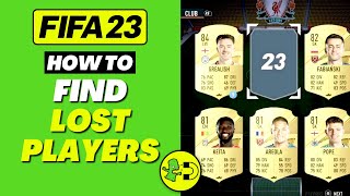 FIFA 23 How to Find Lost Players Ultimate Team [upl. by Egdamlat]