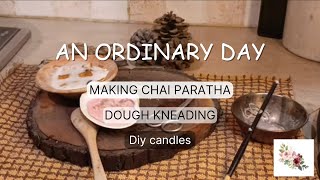 Slow living moments  an ordinary day  chai paratha kneading dough  diy candles🕯 november days [upl. by Rekab801]