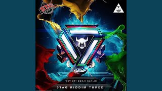 Way Up Stag Riddim Three [upl. by Itram]