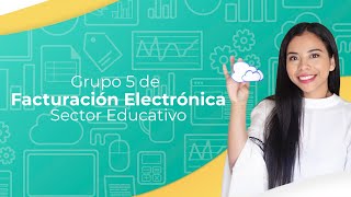 Facturación Electrónica para Instituciones Educativas ▷ Grupo 5 [upl. by Steffen]