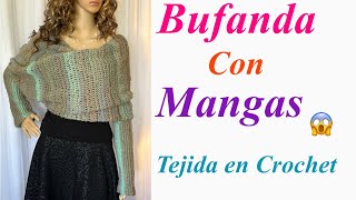 🧣Bufanda con Mangas En Crochet Paso a Paso [upl. by Ybreh]