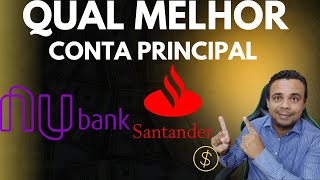 SANTANDER OU NUBANK QUAL MELHOR [upl. by Sane698]