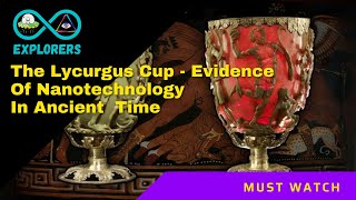 The Lycurgus Cup  Evidence Of Nanotechnology In Ancient Time  Ancient Technology In Roman Empire [upl. by Eatnuahs]