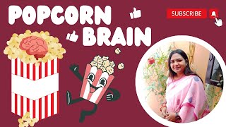 What is quotpopcorn brainquot   Envision wellness and counselling  Premlata Saxena mentalhealth [upl. by Siraved]