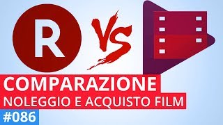 Acquisto e Noleggio Film Comparazione tra Rakuten TV e Google Play Film [upl. by Livi]