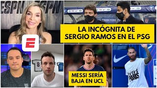 El CASO Sergio Ramos en el PSG Messi sería BAJA vs el Leipzig por la Champions League  Exclusivos [upl. by Greenfield]