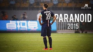 Zlatan Ibrahimović ● Paranoid ● Skills amp Goals HD [upl. by Neeven572]