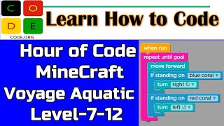 Hour of Code Voyage Aquatic Level 712  Minecraft  Conditional Statement  Blockly [upl. by Ynnatirb]