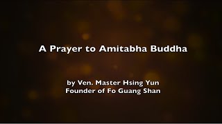 A Prayer to Amitabha Buddha [upl. by Nylidnarb]