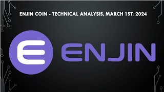 Enjin Coin  Technical Analysis march 1st 2024 [upl. by Nissy]