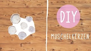 Kerzen selber machen – Muschelkerzen DIY [upl. by Corella70]