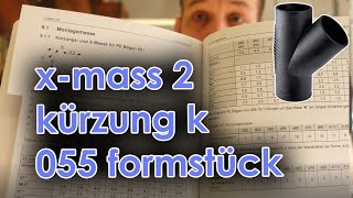 X Mass 2 I Kürzung von Formstücken [upl. by Alveta]