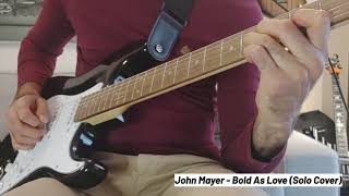 John Mayer  Bold As Love Solo Cover  Jimi Hendrixs song [upl. by Karolyn971]