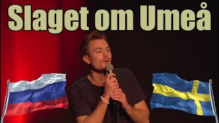 Ryssland vs Sverige  Viktor Klemming Standup i Umeå [upl. by Evers]