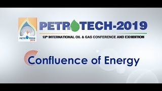 Petrotech 2019  Confluence of Energy [upl. by Eeliah317]