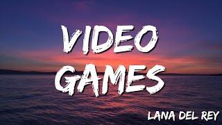 Lana Del Rey  Video Games Lyrics [upl. by Luanni]