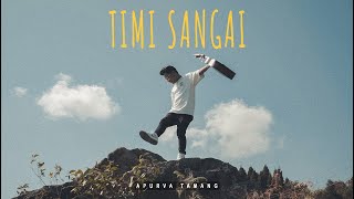 Timi Sangai  Apurva Tamang  Official MV [upl. by Atikam]