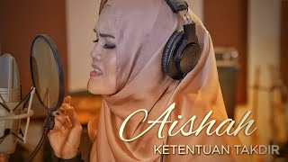 Aishah  Ketentuan Takdir Official Lyric Video [upl. by Nirhtak]