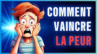 Comment Vaincre la Peur ► 33 Techniques [upl. by Shauna]