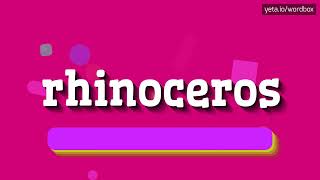 RHINOCEROS  HOW TO PRONOUNCE IT [upl. by Utham556]