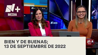 Bien y de Buenas  Programa Completo 13 de septiembre de 2022 [upl. by Annadal]