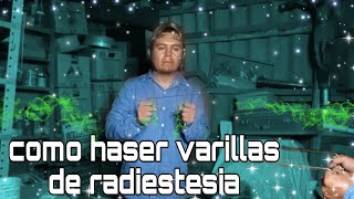 varillas de radiestesia como hacerlas fácil y rapido [upl. by Bega]