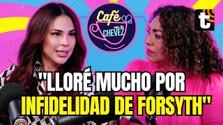 TEFI VALENZUELA Traición de FORSYTH perdió un BEBÉ el perdón a ELEAZAR y más  CAFÉ CON LA CHEVEZ [upl. by Kelila]