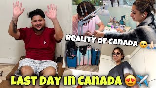 Last Day In Canada 😍✈️ Reality Of Canada 🥺🙏🏻 ANGEL’S SHIVAM [upl. by Stutsman]