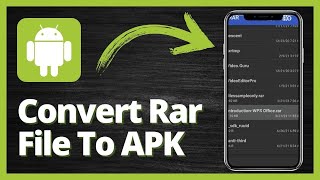 How to Convert RAR File to APK in Android  Quick and Easy Tutorial [upl. by Nylazor]