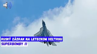 Ruský zázrak na leteckom veľtrhu [upl. by Eric717]