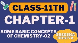 Class 11th Chemistry Chapter 1 Some Basic Concepts Of Chemistry Lecture 02Shiksha Bhaiya [upl. by Friedrick591]