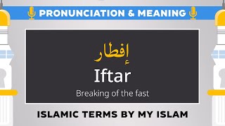 Iftar Pronunciation and Meaning  Islamic Terms إفطار [upl. by Reba]