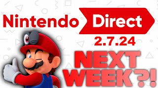 Is THIS When The Nintendo Direct Is Coming and What Will Be There [upl. by Aivull186]