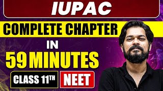 IUPAC in 59 Minutes  Full Chapter Revision  Class 11 NEET [upl. by Darcie]