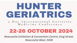 Hunter Geriatrics 5 Day International Conference [upl. by Jonna522]