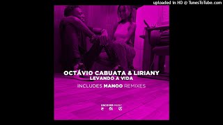 Octávio Cabuata amp Liriany Levando a Vida 2 Manoo Club Vocal Uncover Music [upl. by Ardekahs]