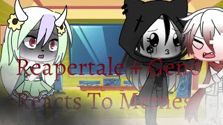 Reapertale Reacts To Memes [upl. by Annaed]