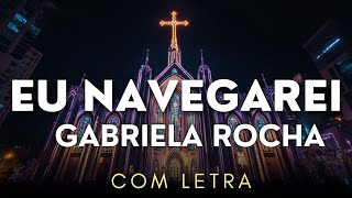 Eu Navegarei letra  Ana Nóbrega cover [upl. by Nahguav345]