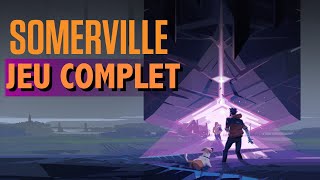 SOMERVILLE FR  JEU COMPLET 4K ULTRA 60fps [upl. by Nyluqcaj]