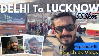 Delhi To Lucknow by Government Non AC Bus  Amazing Road Trip  553Km from Delhi To Lucknow [upl. by Kamillah]