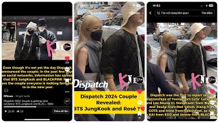 Dispatch 2024 Couple Revealed BTS JungKook and BLACKPINK Rosé  rosé jungkook [upl. by Nnairol465]