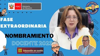 😱😱SE INICIA LA FASE EXTRAORDINARIA DEL NOMBRAMIENTO DOCENTE 2023🤷‍♂️ nombramientodocente2022 [upl. by Kondon]