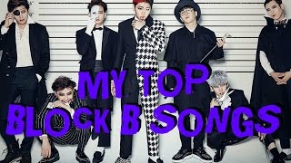 MY TOP BLOCK B SONGS 2015 [upl. by Lindsley807]