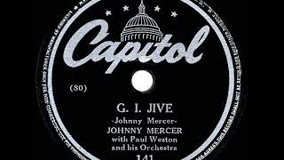 1944 HITS ARCHIVE GI Jive  Johnny Mercer 1 RampB hit [upl. by Glavin]