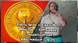 Earth Wind amp Fire x Post Malone  September Congratulations RNG mashup lyrics [upl. by Aicella]