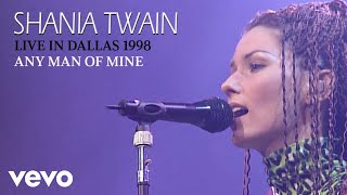 Shania Twain  Any Man Of Mine Live In Dallas  1998 Official Music Video [upl. by Meredith]