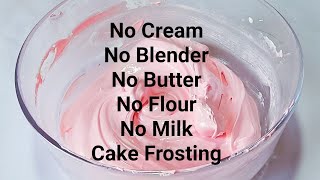 Cake Frosting Without CreamBlenderButterFlour amp MilkLockdown CreamOnly 4 ingredients Cake Cream [upl. by Farnsworth]