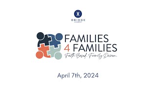 Families 4 Families Foster Care Agency  Sunday April 7 2024 [upl. by Sheridan]